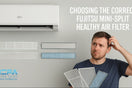 Choose the Correct Fujitsu Mini-Split Healthy Air Filter