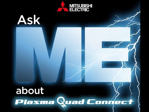 Ask ME about Plasma Quad Connect on Youtube